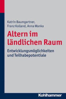 Baumgartner / Kolland / Wanka | Altern im ländlichen Raum | E-Book | sack.de