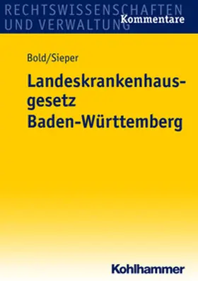 Sieper / Bold |  Landeskrankenhausgesetz Baden-Württemberg | eBook | Sack Fachmedien