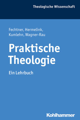 Fechtner / Hermelink / Kumlehn |  Fechtner, K: Praktische Theologie | Buch |  Sack Fachmedien