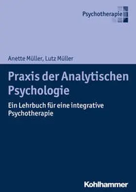 Müller |  Praxis der Analytischen Psychologie | Buch |  Sack Fachmedien