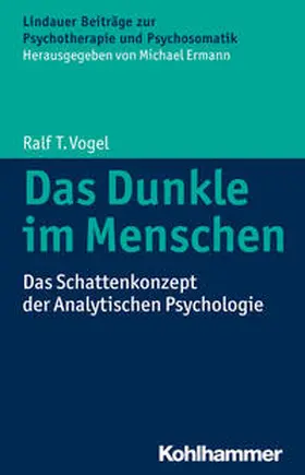 Vogel |  Vogel, R: Dunkle im Menschen | Buch |  Sack Fachmedien