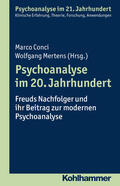 Conci / Mertens |  Psychoanalyse im 20. Jahrhundert | Buch |  Sack Fachmedien