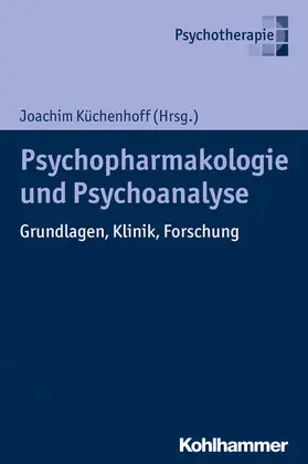 Küchenhoff |  Psychoanalyse und Psychopharmakologie | eBook | Sack Fachmedien
