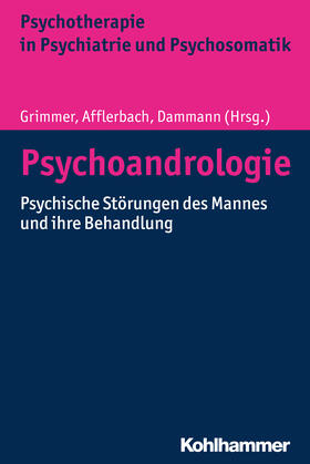 Grimmer / Afflerbach / Dammann | Psychoandrologie | Buch | 978-3-17-028489-0 | sack.de