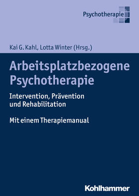 Kahl / Winter | Arbeitsplatzbezogene Psychotherapie | Buch | 978-3-17-028501-9 | sack.de