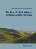 Quarthal / Kuhn / Weber |  Geschichte des Weines in Baden und Württemberg | Buch |  Sack Fachmedien