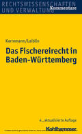 Karremann / Laiblin |  Das Fischereirecht in Baden-Württemberg | eBook | Sack Fachmedien