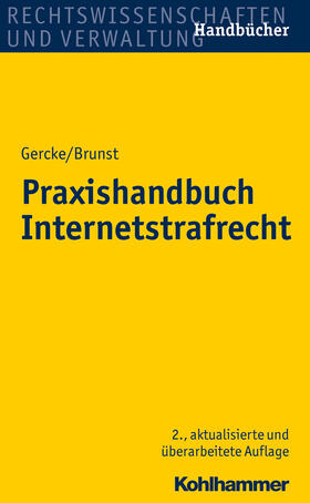 Gercke / Brunst | Gercke, M: Praxishandbuch Internetstrafrecht | Buch | 978-3-17-028586-6 | sack.de