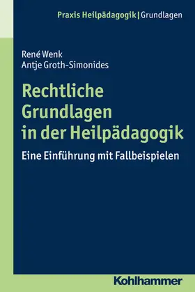 Groth-Simonides / Wenk / Greving |  Rechtliche Grundlagen in der Heilpädagogik | eBook | Sack Fachmedien