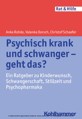 Rohde / Dorsch / Schaefer | Psychisch krank und schwanger - geht das? | E-Book | sack.de
