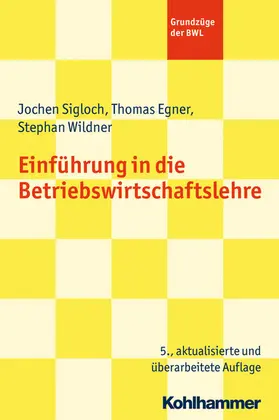 Sigloch / Egner / Wildner |  Einführung in die Betriebswirtschaftslehre | eBook | Sack Fachmedien