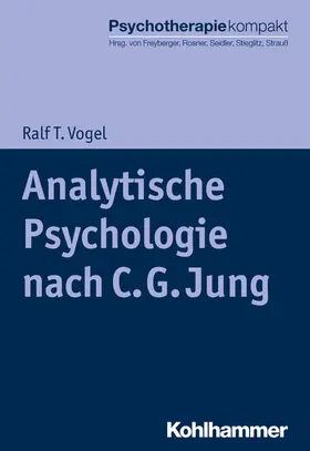 Vogel / Rosner / Stieglitz | Analytische Psychologie nach C. G. Jung | E-Book | www.sack.de