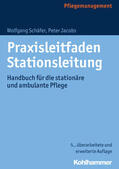 Schäfer / Jacobs |  Praxisleitfaden Stationsleitung | eBook | Sack Fachmedien