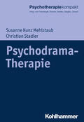 Kunz Mehlstaub / Stadler |  Psychodrama-Therapie | Buch |  Sack Fachmedien