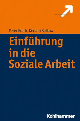 Erath / Balkow |  Einführung in die Soziale Arbeit | Buch |  Sack Fachmedien