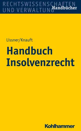Lissner / Knauft / Bäuerle |  Handbuch Insolvenzrecht | Buch |  Sack Fachmedien