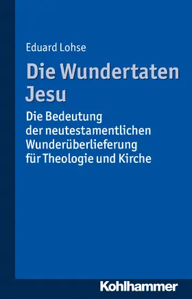 Lohse | Die Wundertaten Jesu | E-Book | www.sack.de