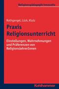 Rothgangel / Lück / Klutz |  Praxis Religionsunterricht | eBook | Sack Fachmedien