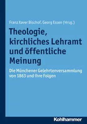 Bischof / Essen | Theologie, kirchliches Lehramt und öffentliche Meinung | Buch | 978-3-17-028949-9 | sack.de
