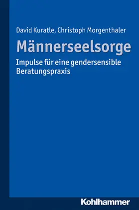 Kuratle / Morgenthaler |  Männerseelsorge | eBook | Sack Fachmedien