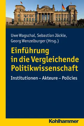 Wagschal / Jäckle / Wenzelburger |  Einführung in die Vergleichende Politikwissenschaft | eBook | Sack Fachmedien
