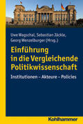 Wagschal / Jäckle / Wenzelburger |  Einführung in die Vergleichende Politikwissenschaft | eBook | Sack Fachmedien