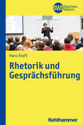 Kraft / Peters |  Rhetorik und Gesprächsführung | eBook | Sack Fachmedien