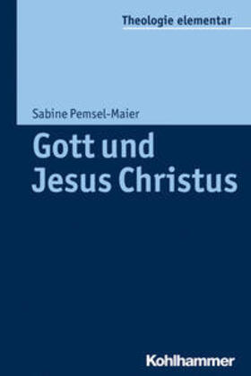Pemsel-Maier | Gott und Jesus Christus | E-Book | sack.de