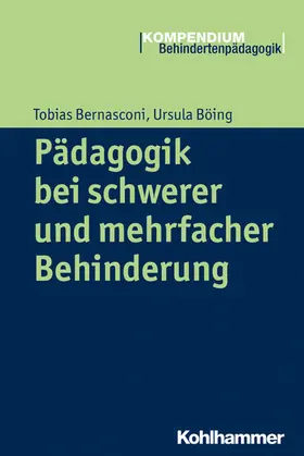 Bernasconi / Böing / Greving |  Pädagogik bei schwerer und mehrfacher Behinderung | eBook | Sack Fachmedien