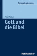 Müller |  Gott und die Bibel | eBook | Sack Fachmedien
