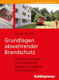 Kircher |  Grundlagen abwehrender Brandschutz | Buch |  Sack Fachmedien