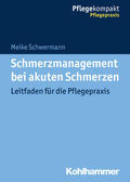 Schwermann |  Schmerzmanagement bei akuten Schmerzen | eBook | Sack Fachmedien
