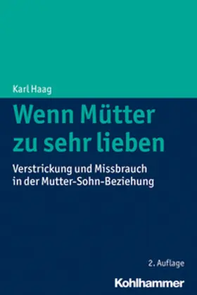 Haag | Wenn Mütter zu sehr lieben | E-Book | www.sack.de
