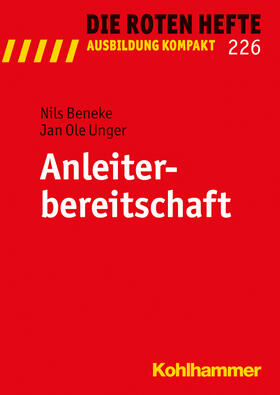 Beneke / Unger |  Anleiterbereitschaft | Buch |  Sack Fachmedien