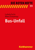 Fuchs / Kreutmayr |  Fuchs, L: Bus-Unfall | Buch |  Sack Fachmedien