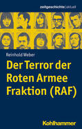Weber / Hausen |  Der Terror der Roten Armee Fraktion (RAF) | Buch |  Sack Fachmedien