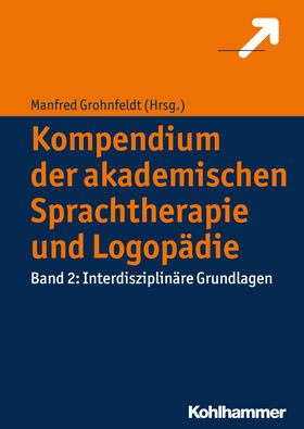 Grohnfeldt |  Kompendium der akademischen Sprachtherapie/Logopädie 02 | Buch |  Sack Fachmedien