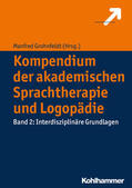 Grohnfeldt |  Kompendium der akademischen Sprachtherapie und Logopädie | eBook | Sack Fachmedien