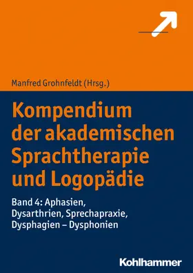 Grohnfeldt |  Kompendium der akademischen Sprachtherapie und Logopädie | Buch |  Sack Fachmedien