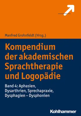 Grohnfeldt |  Kompendium der akademischen Sprachtherapie und Logopädie | eBook | Sack Fachmedien