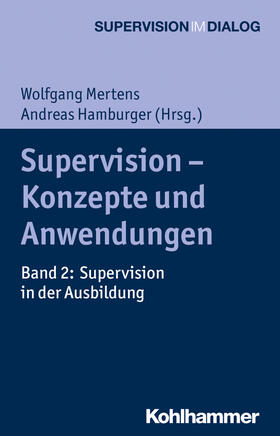 Mertens / Hamburger |  Supervision - Konzepte und Anwendungen | Buch |  Sack Fachmedien