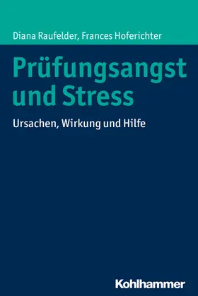 Hoferichter / Raufelder |  Prüfungsangst und Stress | eBook | Sack Fachmedien