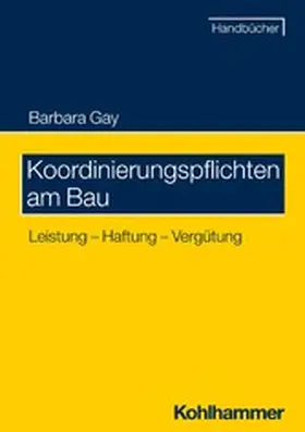 Gay | Koordinierungspflichten am Bau | E-Book | www.sack.de