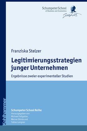 Stelzer / Langner / Bönte | Legitimierungsstrategien junger Unternehmen | E-Book | sack.de