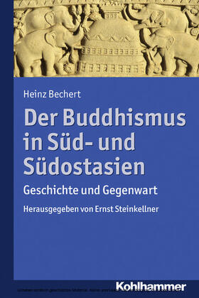 Bechert / Steinkellner |  Der Buddhismus in Süd- und Südostasien | eBook | Sack Fachmedien