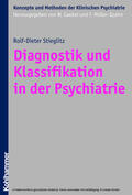 Stieglitz / Gaebel / Müller-Spahn |  Diagnostik und Klassifikation in der Psychiatrie | eBook | Sack Fachmedien