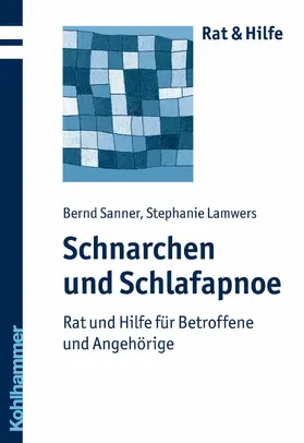 Lamwers / Sanner |  Schnarchen und Schlafapnoe | eBook | Sack Fachmedien