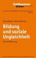Brake / Büchner / Kade |  Bildung und soziale Ungleichheit | eBook | Sack Fachmedien