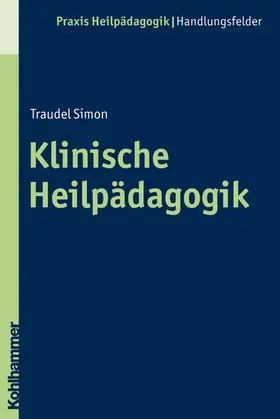 Simon / Greving |  Klinische Heilpädagogik | eBook | Sack Fachmedien