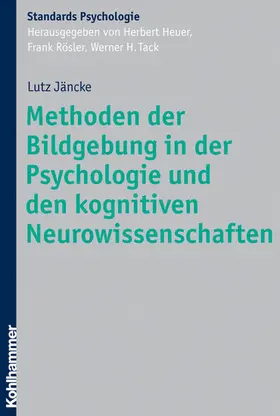 Jäncke / Heuer / Rösler |  Methoden der Bildgebung in der Psychologie und den kognitiven Neurowissenschaften | eBook | Sack Fachmedien